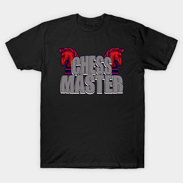 Chess Master Saying Gift T-Shirt by Foxxy Merch